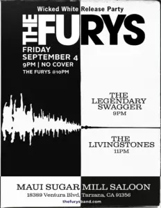 See The Furys live @Maui Sugar Mill Saloon with The Legendary Swagger and The Livingstones. No Cover, free parking, show @9pm, The Furys @10pm